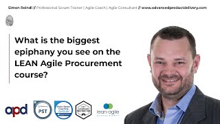 What is the biggest epiphany you see on the LEAN Agile Procurement course?