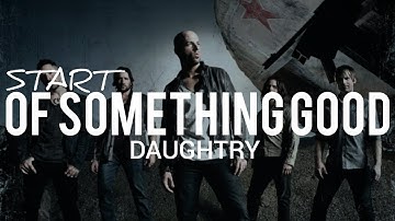 Daughtry - Start of Something Good - Sub Español