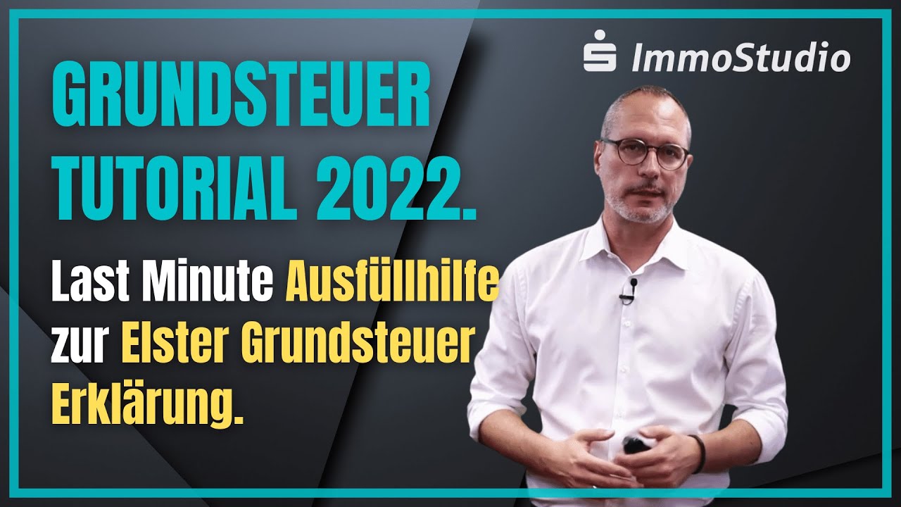 Grundsteuer tutorial 2022 elster formulare richtig ausf llen schritt