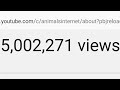 Youtubecomanimalsinternet atteint 5000000 de vues