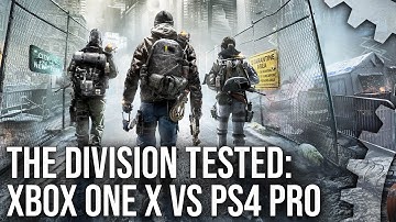 [4K] The Division - Xbox One X vs PS4 Pro: Another Powerhouse Upgrade