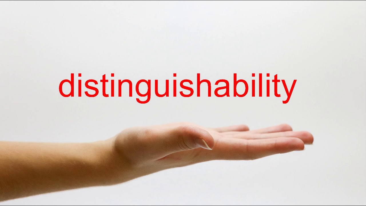 What Is The Distinguishability Test?