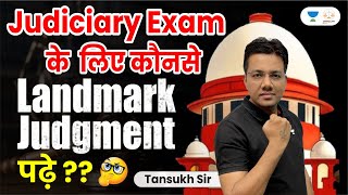 Which Landmark Judgments to Study for Judiciary Exams? | Tansukh Paliwal