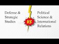 Defence studies vs international relations course comparison  differences and similarities