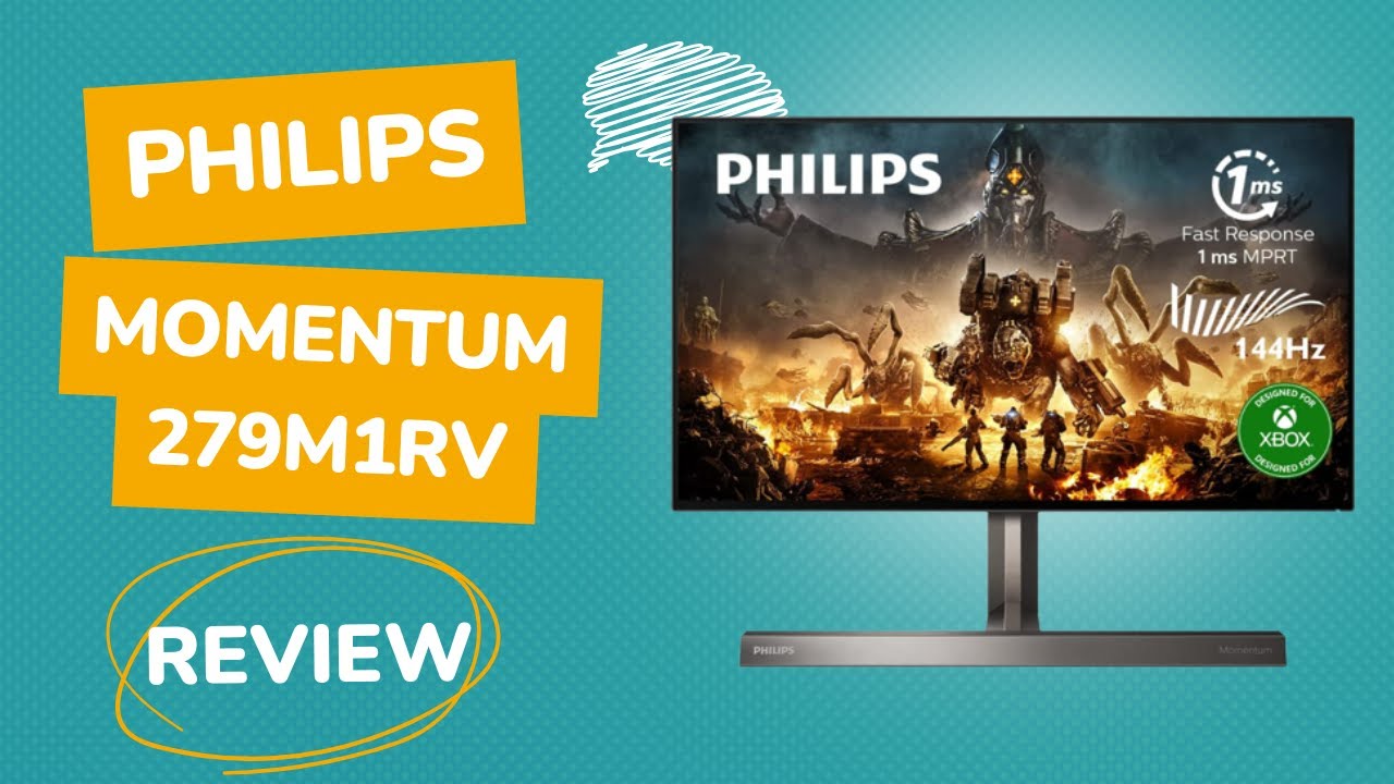 Philips Momentum 279M1RV review