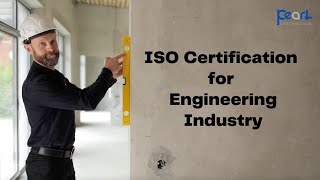 ISO Certification  for  Engineering Industry_ISO 9001|ISO 14001|ISO 45001 etc