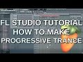 making progressive trance fl studio tutorial