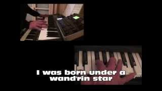 Video thumbnail of "I was born under a WAND'RIN STAR  -  Instrumental with lyrics"