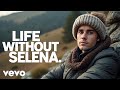 Justin Bieber Life Without Selena 2025 Music Video Justin Bieber Life Without Selena 2025 Music Video