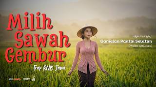 Milih Sawah Gembur |  Gamelan Pantai Selatan🎧Original Song