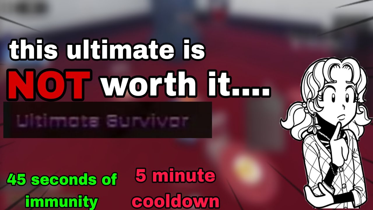 Why Ultimate survivor in roblox danganronpa Isn’t Worth Using…..