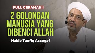 2 CLASSIFICATION OF PEOPLE WHOM GOD DOESN'T SEE | Habib Taufiq Assegaf
