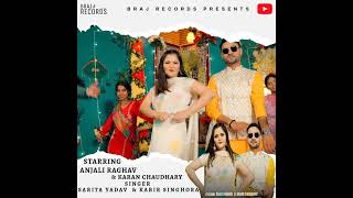 Nas Nas Kyu Dukhei  Anjali Raghav Karan Chaudhary  Kabir Singhora Sarita Yadav  Brajbhasha Song