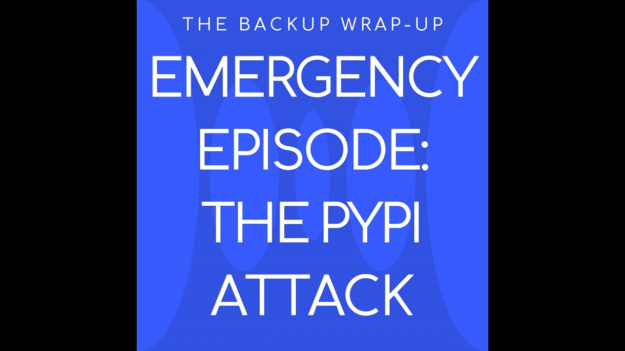 Emergency Episode: The PyPI Software Supply Chain Attack You Need to Know About Emergency Episode: The PyPI Software Supply Chain Attack You Need to Know About