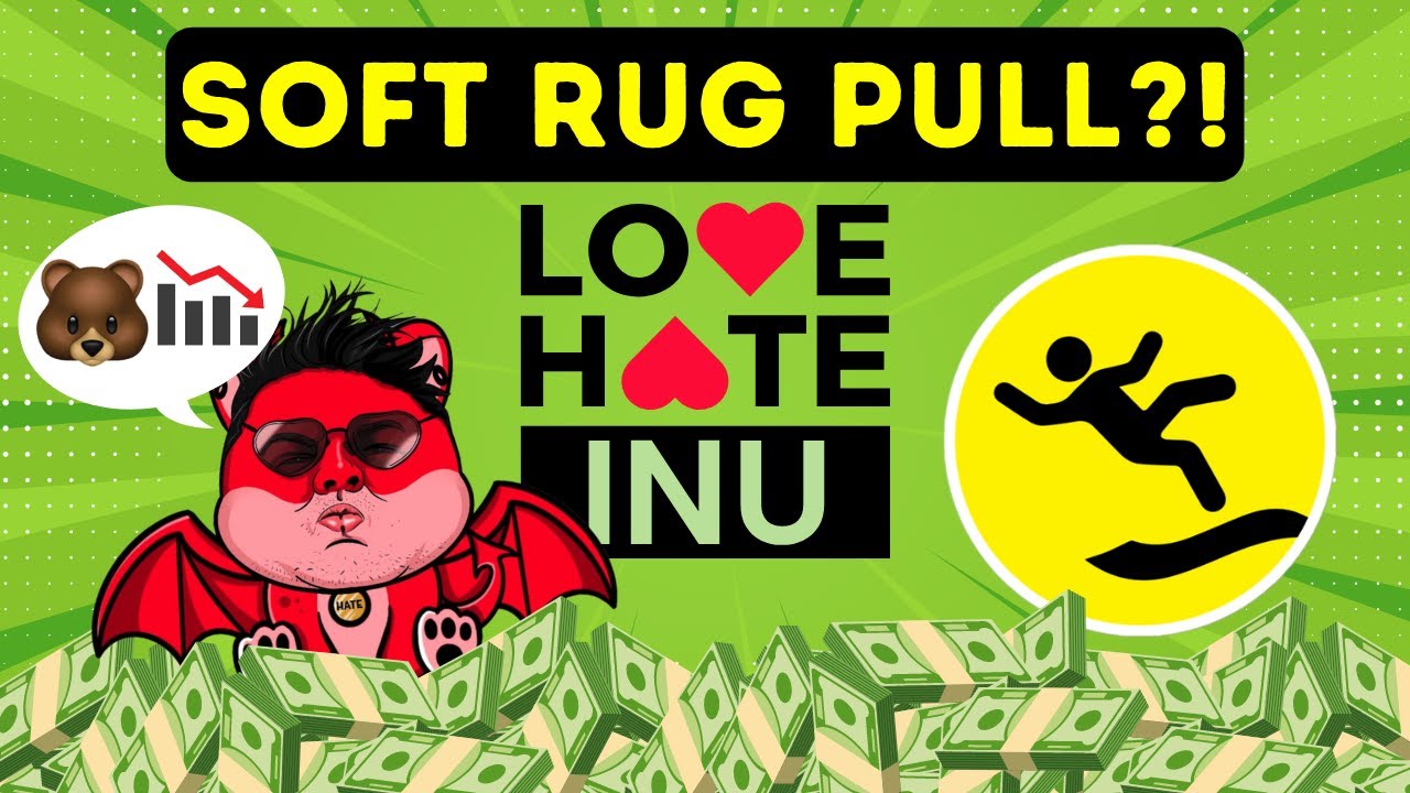 Love Hate Inu Soft Rug Pull OR Bear Market?!