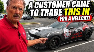 A Customer Came To Trade This In For A Hellcat!?