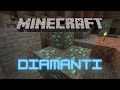 DIAMANTI!!! I MIGLIORI MODI PER TROVARLI!!! – Tutorial Minecraft ITA