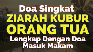 Doa Ziarah Kubur Orang Tua Singkat