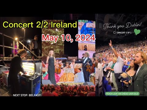 Andre Rieu And Emma Kok Concert 2 In Ireland May 10 2024