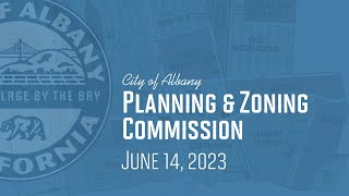 Planning & Zoning Commission - Jun. 14, 2023