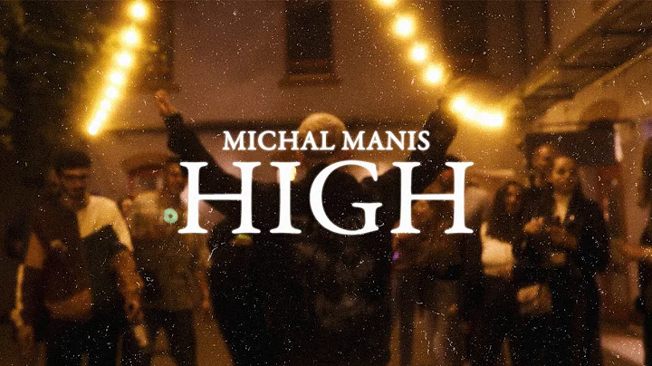 Michal Manis - HIGH [Official Video]