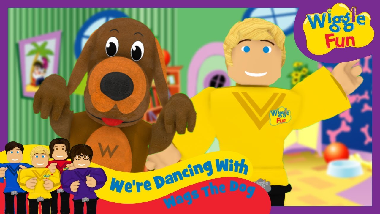 Wiggle Fun We re Dancing With Wags The Dog Music Video YouTube Wiggle Fun We re Dancing With Wags The Dog Music Video YouTube
