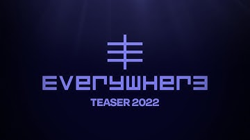 EVERYWHERE Teaser | Gamescom 2022