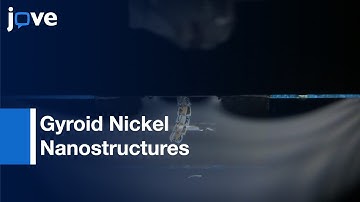 Gyroid Nickel Nanostructures From Diblock Copolymer Supramolecules l Protocol Preview