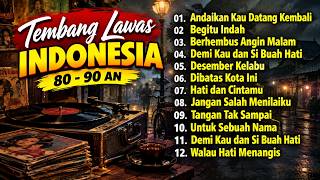 🎵 TEMBANG LAWAS INDONESIA 80–90AN TERPOPULER | 12 Lagu Nostalgia Paling Enak Didengar