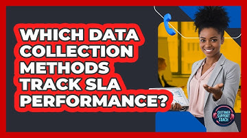 Which Data Collection Methods Track SLA Performance?