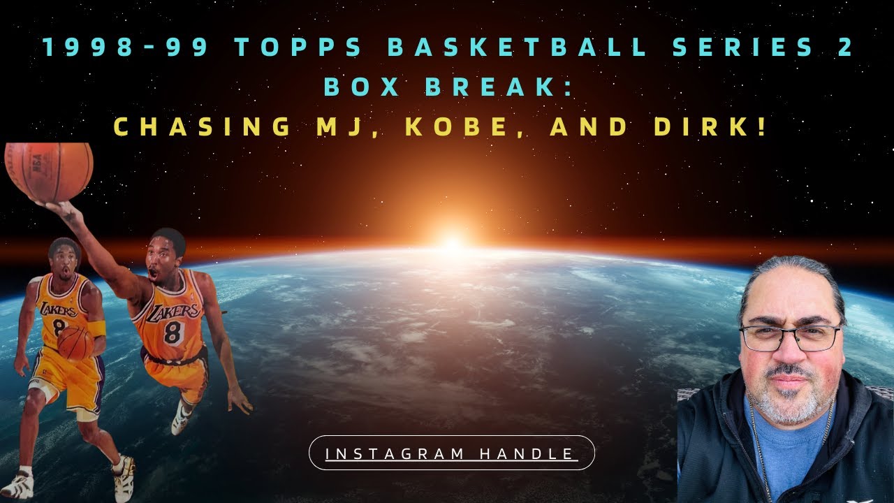 1998-99 Topps Basketball Series 2 Box Break: Chasing MJ, Kobe, and 
