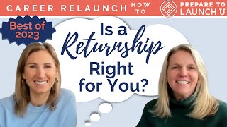 Best of 2023 - Is a Returnship Right for You? Returnships Explained