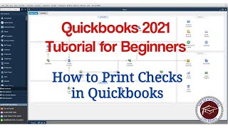 Quickbooks 2021 Tutorial for Beginners - How to Print Checks in Quickbooks Quickbooks 2021 Tutorial for Beginners - How to Print Checks in Quickbooks