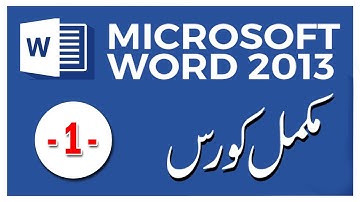 Microsoft Word 2013 Complete Tutorial In Urdu & Hindi - Part 1
