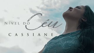Nível Do Céu | Cassiane | VÍDEO COM LETRA