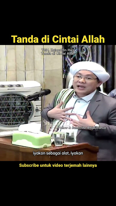 Subscribe untuk video lainnya - Tanda di Cintai Allah - KH. Zainuddin Rais #trending #ceramah