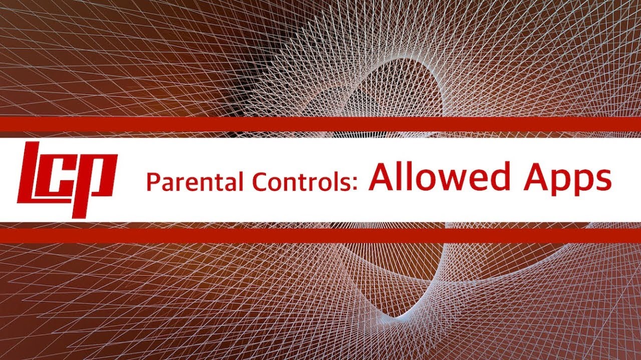 Parental Controls (4 of 5) Allowed Apps YouTube