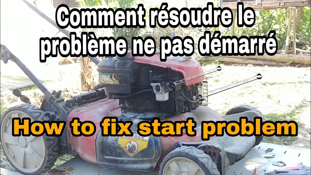 Résoudre le problème de démarrage d'une tondeuse à gazon_How to fix — free download
