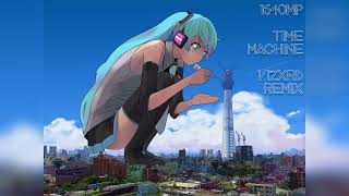 1640mP ft. Hatsune Miku - Time Machine (VIZXRD Remix)