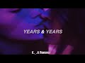Years &amp; Years - Desire (Gryffin Remix) Subtitulada al Español