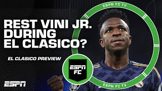 EL CLASICO PREVIEW: Real Madrid should REST Vini Jr. vs. Barcelona - Luis Garcia | ESPN FC