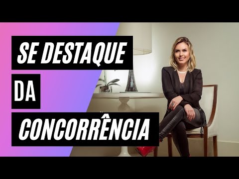 COMO SE DIFERENCIAR DA CONCORRÊNCIA | Tathi Deândhela