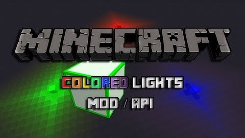 Minecraft 1.6.+ Mod / Api Spotlight: Colored Light!
