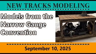 Contest Entries from The NMRA 45th National Narrow-Gauge Convention, Sept 2025, St. Louis