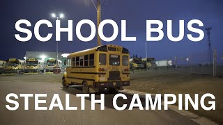 Stealth Camping In School Bus