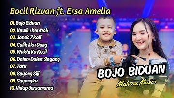 Ersa Amelia Ft Rizvan Bocil - BOJO BIDUAN - KAWIN KONTRAK  - JANDA 7 KALI || DANGDUT TERBARU 2025