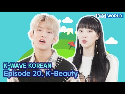 [ENG] [K-<strong>WAVE</strong> KOREAN] Episode 20. K-Beauty | KBS <strong>WORLD</strong> TV