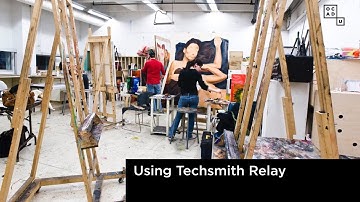 Advice on using Techsmith Relay