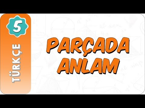 5. Sınıf Türkçe | Parçada Anlam