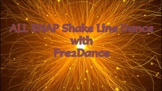 ALL SNAP Shake Line Dance with Fre2Dance
